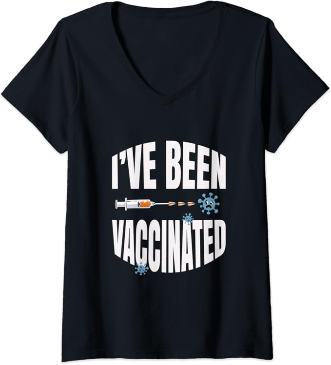 Womens Funny Vaccine I've Been Vaccinated Graphic TShirt V